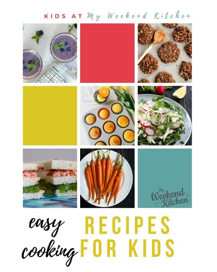 5 Easy Cooking Recipes for Kids | My Weekend Kitchen
